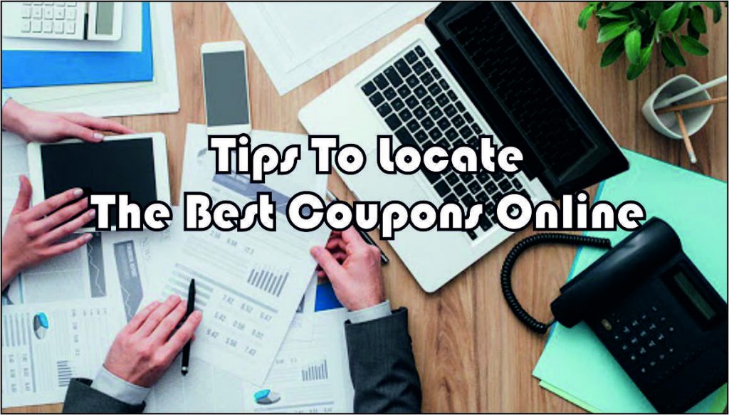 Tips To Locate The Best Coupons